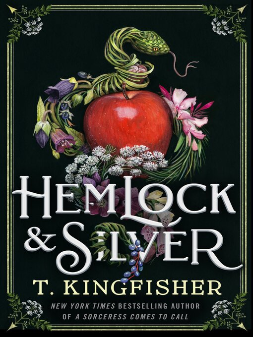 Title details for Hemlock & Silver by T. Kingfisher - Wait list